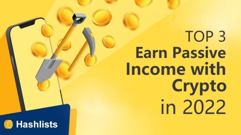 Top 3 de ingresos pasivos con criptomonedas en 2022