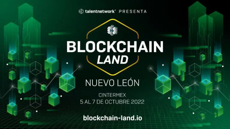 Llega Blockchain Land a Nuevo León 2022, el evento más grande de Web3 en Latinoamérica
