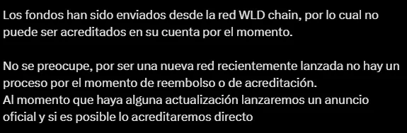 Al intentar retirar WLD, algunos usuarios han recibido respuestas del soporte de Binance indicando que los fondos enviados desde la red WLD Chain no pueden ser acreditados en sus cuentas. Es crucial estar al tanto de estos detalles y seguir las actualizaciones de las plataformas de intercambio